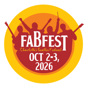FABFEST — Charlotte's Beatles Festival, October 2-3, 2026
